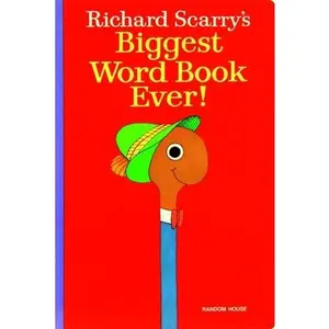 Richard Scarry's Biggest Word Book Ever! -- Richard Scarry - Board Book