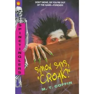 USED-S 6: Simon Says,croak! (SPINETINGLER) by M. T. Coffin (Paperback)