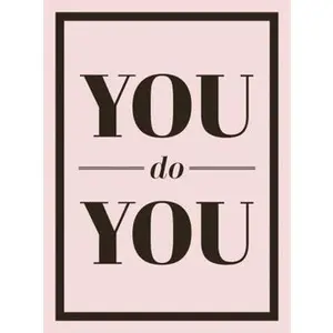 USED-You Do You: Quotes to Uplift, Empower and Inspire by Summersdale (Hardcover)