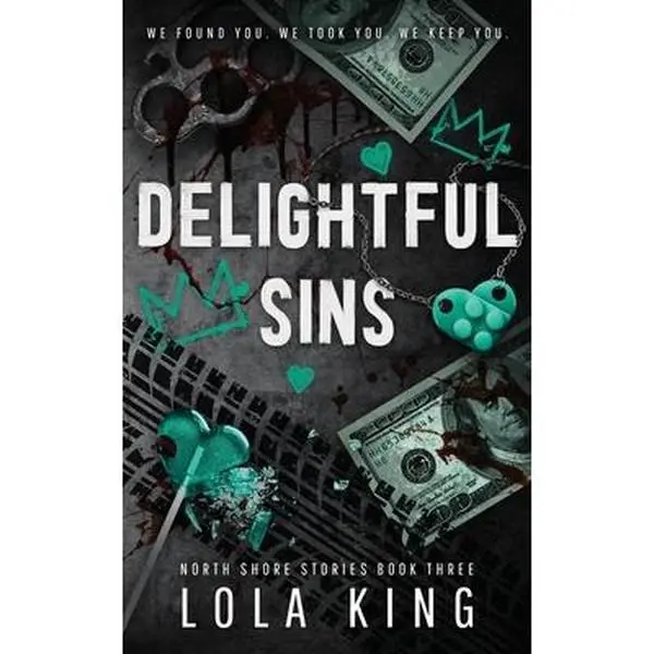 Delightful Sins -- Lola King - Paperback