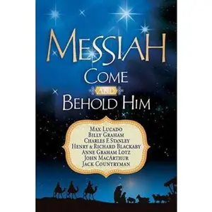 USED-Messiah: Come and Behold Him: A Christmas Devotional by Thomas Nelson Publishers (Paperback)