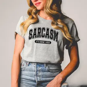 Sarcasm It's How I Hug Shirt, Sarcastic Crewneck, Funny Graphic Tee, Trendy Pullover, Humorous Shirt, Holiday Season Gift Sweater