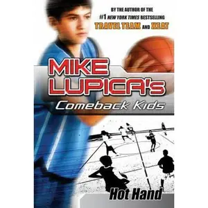 USED-Hot Hand: Mike Lupica's Comeback Kids by Mike Lupica (Hardcover)