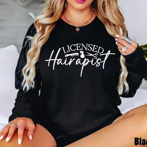 Hair Stylist Sweatshirt, Hair Dresser Gift, Funny Hair Stylist Shirt, Gift for Hairdresser, Cute Gift for Hair Stylist d Hairapist