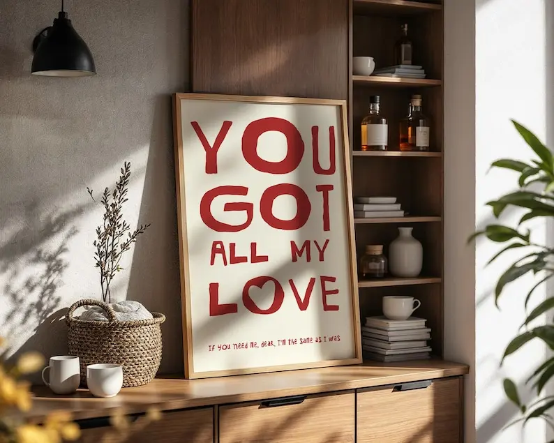 You Got All My Love – Lyric Art Print, Romantic Music Poster, Minimalist Wall Decor