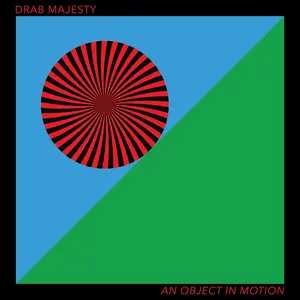 Drab Majesty - An Object In Motion  [12-INCH SINGLE VINYL RECORD] Extended Play
