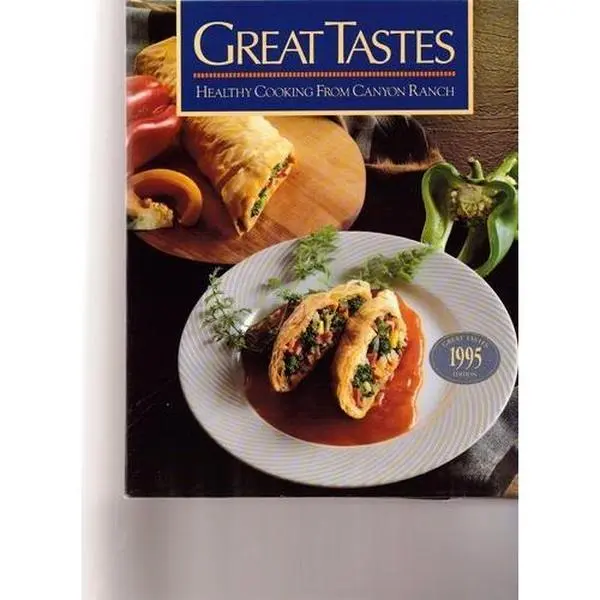 USED-Great Tastes: Healthy Cooking from Canyon Ranch by Canyon Ranch (Unknown)