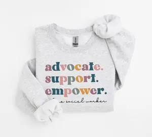 Social Work Sweatshirt, Advocate Support Empower, Future Social Worker, Gifts For Social Work Student, Unisex Crewneck Cotton Menswear