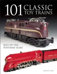 USED-101 Classic Toy Trains: Best of the Postwar Years by Carp, Roger (Paperback)