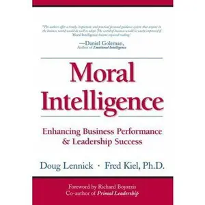 USED-Moral Intelligence: Enhancing Business Performance and Leadership Success by Doug Lennick (Hardcover)