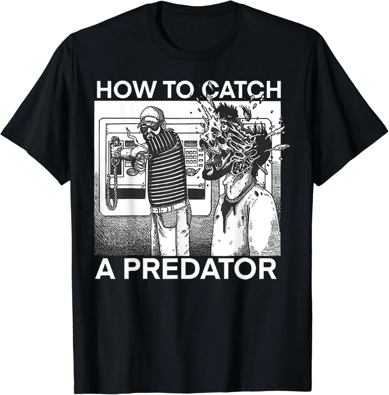 How To Catch A Predator T-Shirt - Andrewzhang Shop 66B0D921281Z
