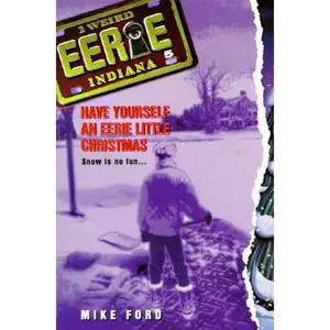 USED-Have Yourself an Eerie Christmas (Eerie, Indiana, No. 5) by Michael Thomas Ford (Paperback)