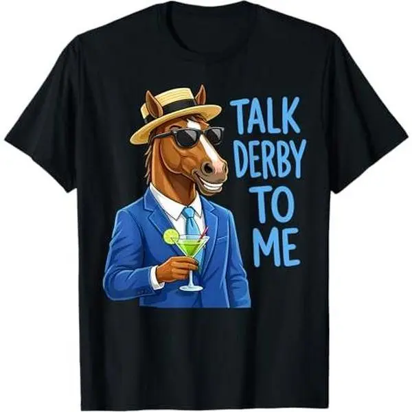 Men's Talk Derby to Me Funny Racing Horse T-Shirt