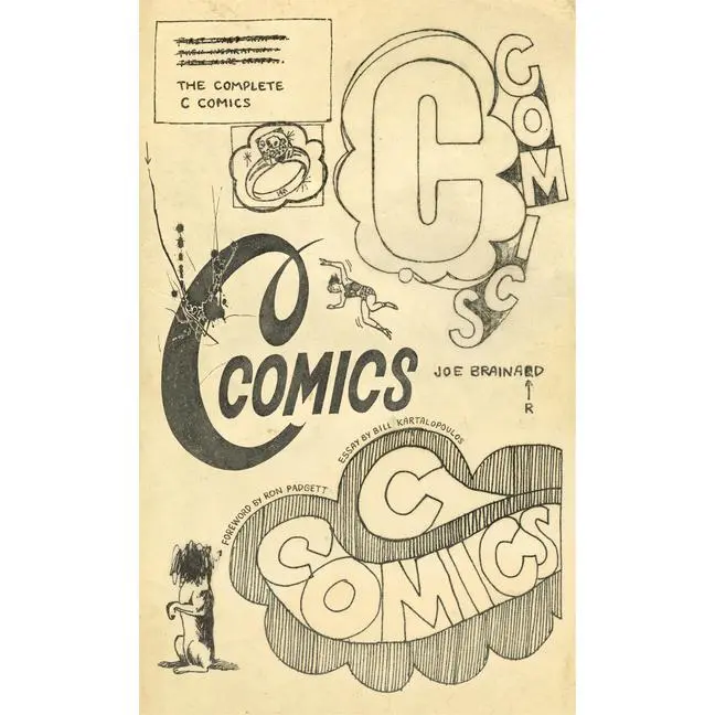 The Complete C Comics -- Joe Brainard - Hardcover
