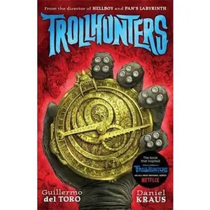 USED-Trollhunters: The book that inspired the Netflix series [Paperback] [Jun 30, 2015] Guillermo del Toro, Daniel Kraus (Paperback)