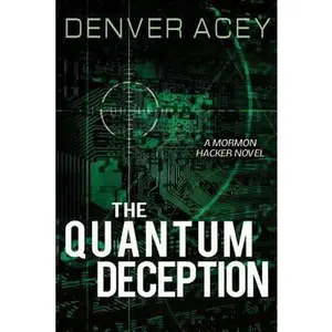 USED-The Quantum Deception by Acey, Denver (Paperback)
