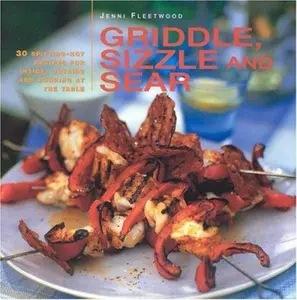 USED-Griddle, Sizzle and Sear by Jenni Fleetwood (Hardcover)