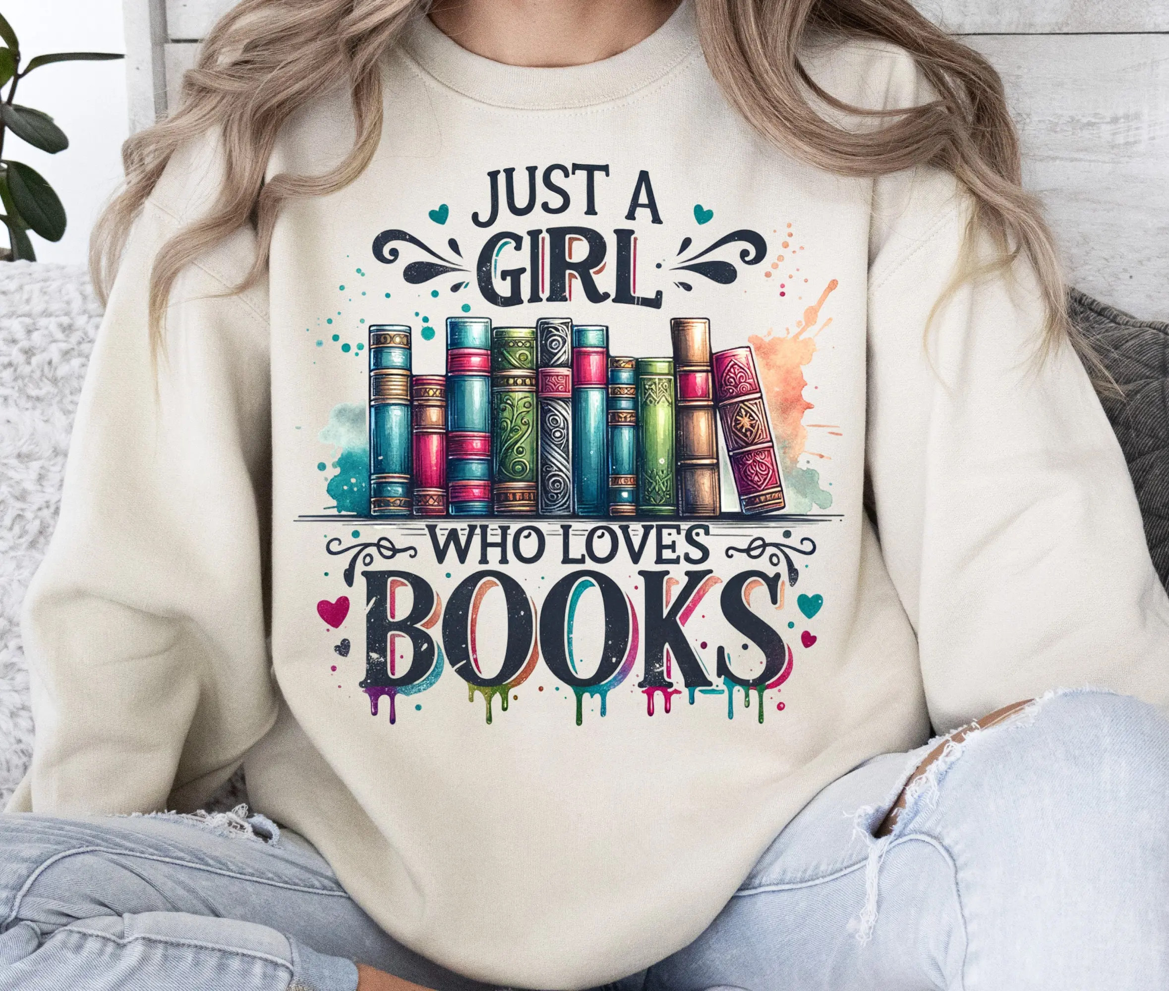 Just A Girl Who Loves Books Sweatshirt, Book Worm Hoodie, Book Lover Gift, Bookish Sweater