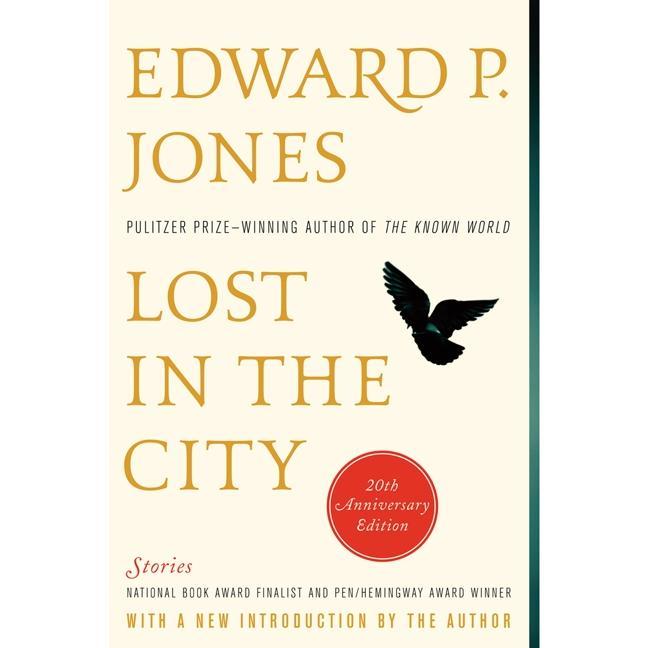 Lost in the City - 20th anniversary edition: Stories by Edward P. Jones [Paperback Book]