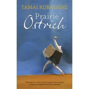 USED-Prairie Ostrich by Kobayashi, Tamai (Paperback)