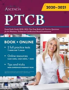 USED-PTCB Exam Study Guide 2020-2021: Test Prep Book with Practice Questions for the Pharmacy Technician Certification Board Examination by Ascencia (Paperback)