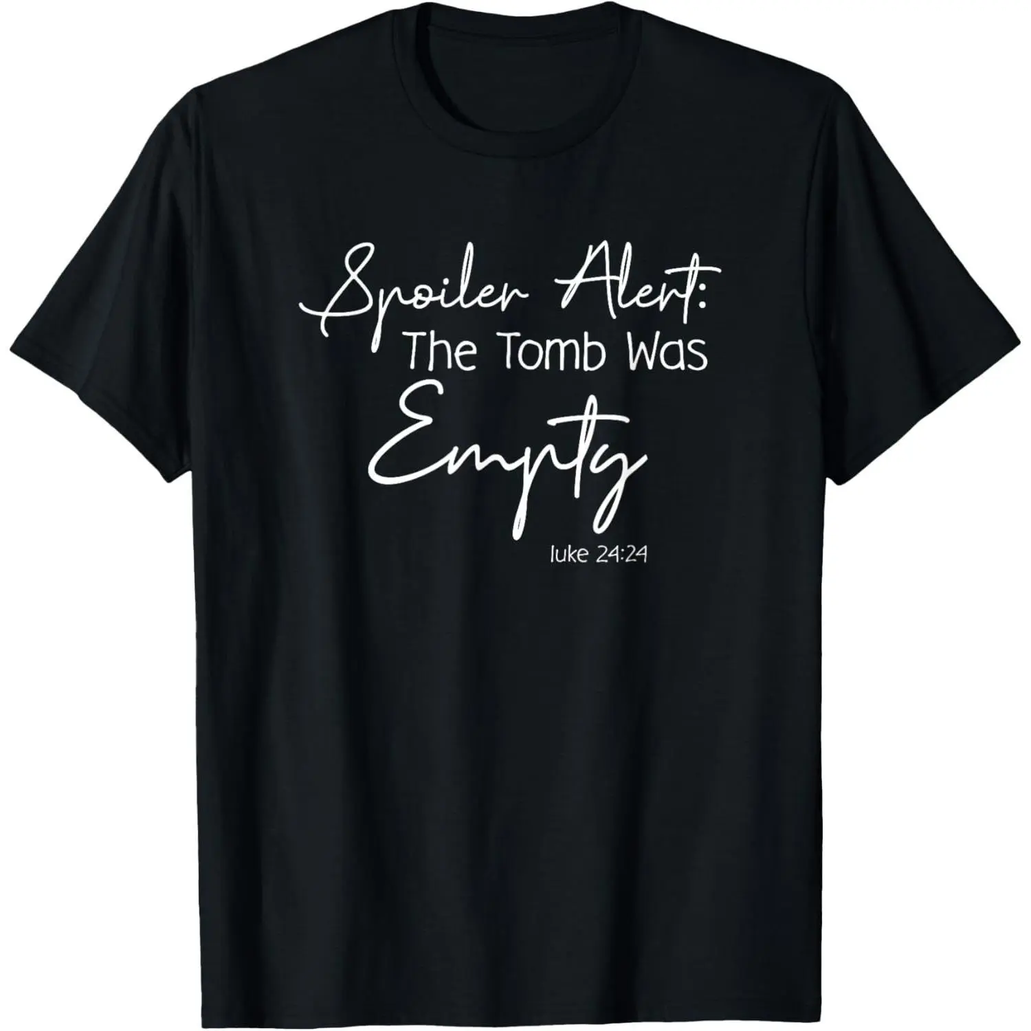 spoiler alert the tomb was empty easter tshirt