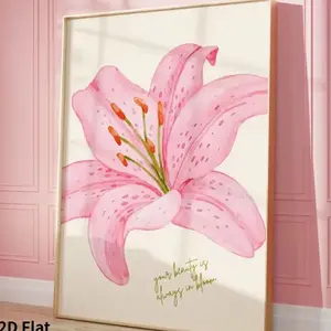 [UNFRAMED POSTER] "Your Beauty is Always in Bloom" Art Poster | Pink Lily Print, Frameless, Ideal for Bedroom, Living Room, Kitchen, Bathroom, Entryway, Hallway, Home Decor, Contemporary and Modern Style
