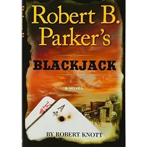USED-Robert B. Parker's Blackjack (A Cole and Hitch Novel) by Robert Knott (Hardcover)