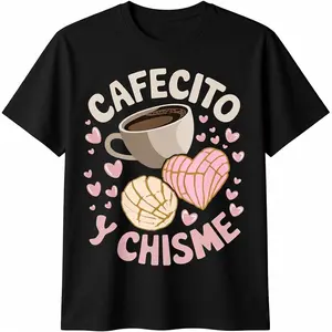 100% Cotton Cafecito Y Chisme Latina Mexican Baked Concha Pastry Conchas T-Shirt