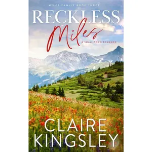 USED-Reckless Miles: A Small-Town Romance by Kingsley, Claire (Paperback)