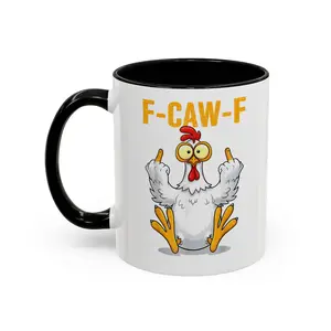 Funny F-Caw-F Chicken Accent mug, Meme Gift for Friend, Family, Coworker, Unique Ceramic Coffee Mugs - hll11591