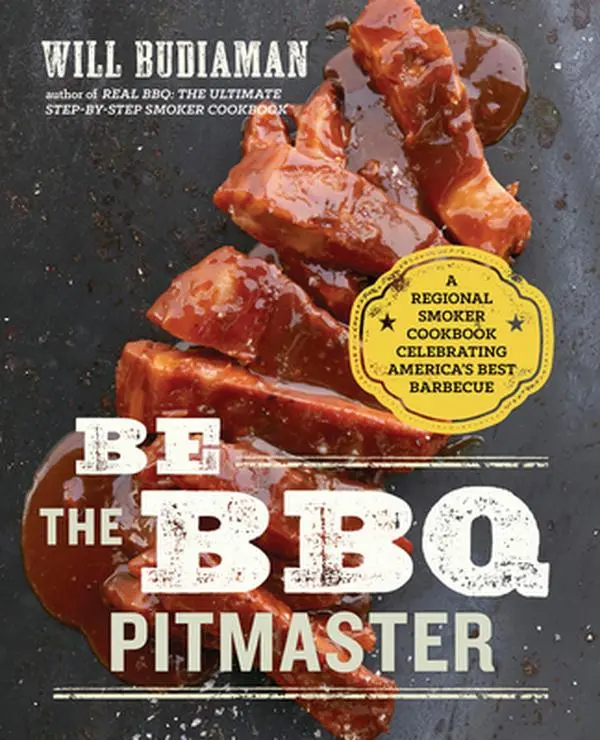 USED Book - Be the BBQ Pitmaster: A Regional Smoker Cookbook Celebrating America's Best Barbecue by Budiaman, Will (Paperback) - english