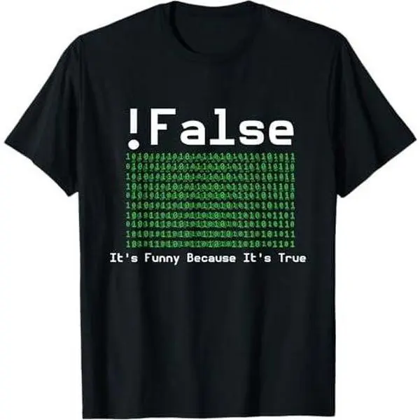 Binary Coding It's Funny Because It's True Computer Coding T-Shirt