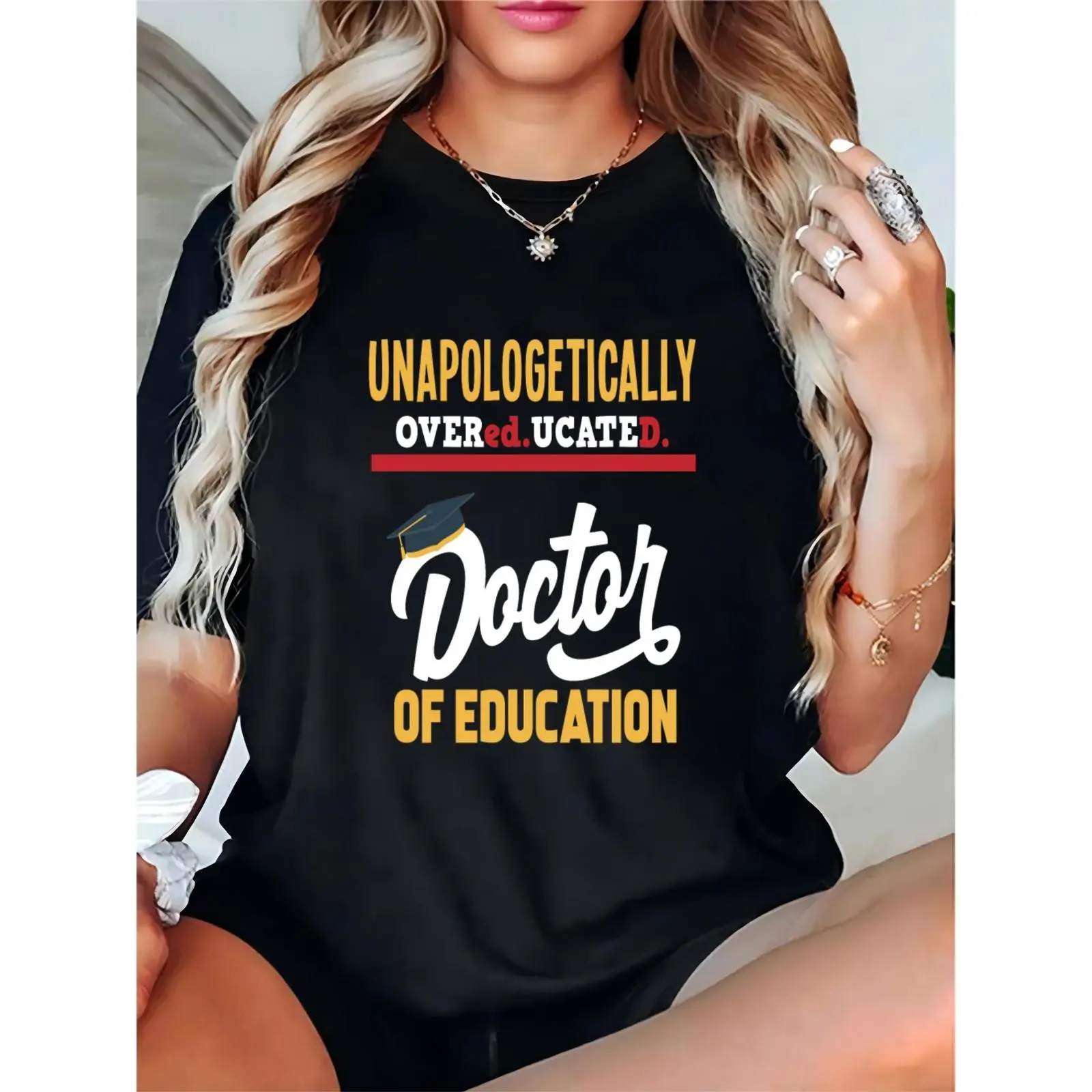 Women's Unapologetically Overeducated T-Shirt, Basic Comfortable Short Sleeve Cotton Graphic Tee for Ladies, EdD Graduation Gift for Doctoral Grads