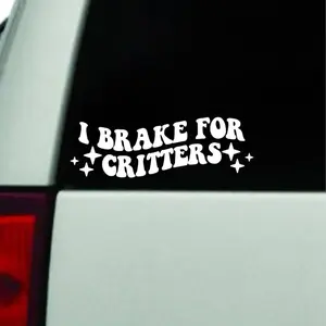 I Brake For Critters Car Decal Truck Bumper Sticker Window Windshield Vinyl Girls Animals Cute