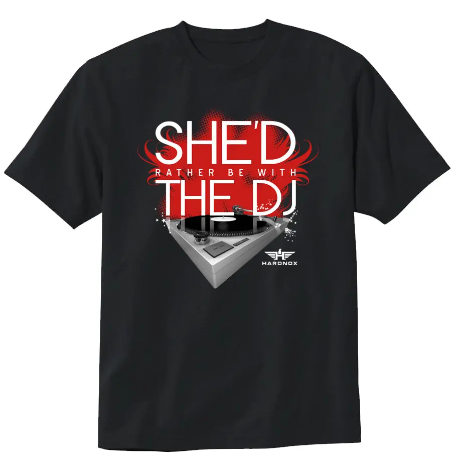 "She'd Rather Be With The DJ" T-Shirt