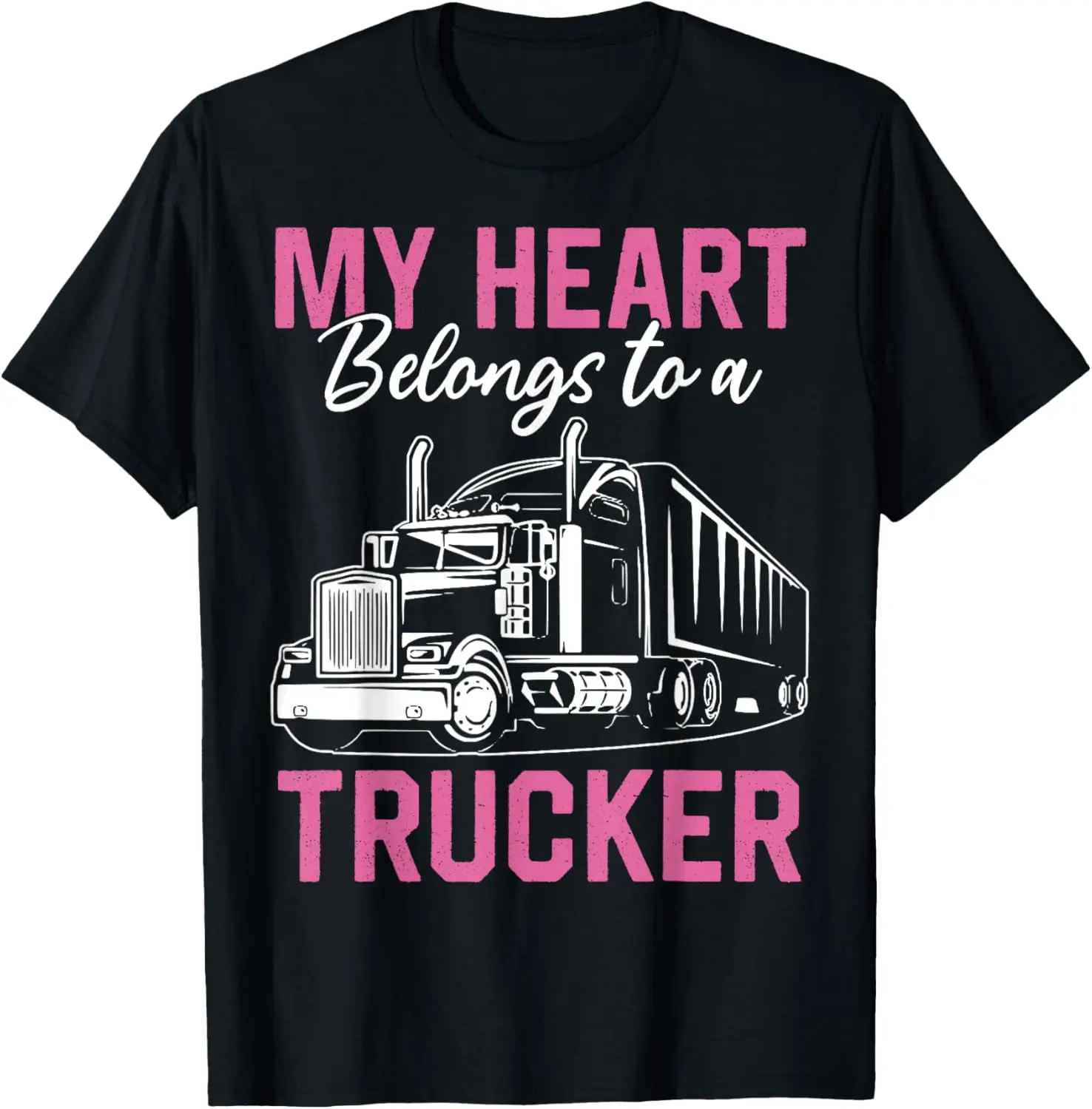 Cotton(pure) My Heart Belongs To A Trucker Girlfriend Truck Driver Wife T-Shirt