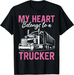 Cotton(pure) My Heart Belongs To A Trucker Girlfriend Truck Driver Wife T-Shirt
