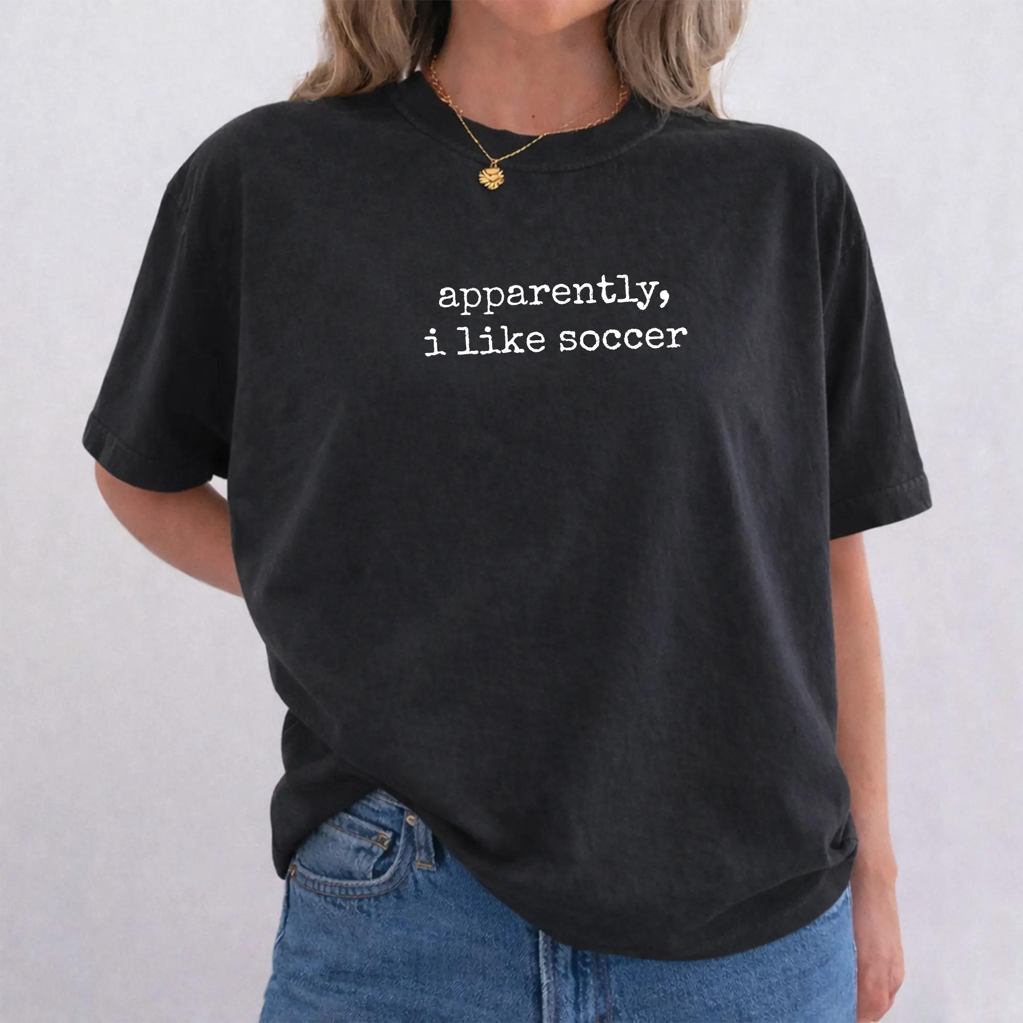 ChicCotton Apparently I Like Soccer Comfort Colors Shirt, Soccer Humor T-shirt, Soccer Fan Graphic Tee, Stadium Outfit Clothing, Game Day Outfits