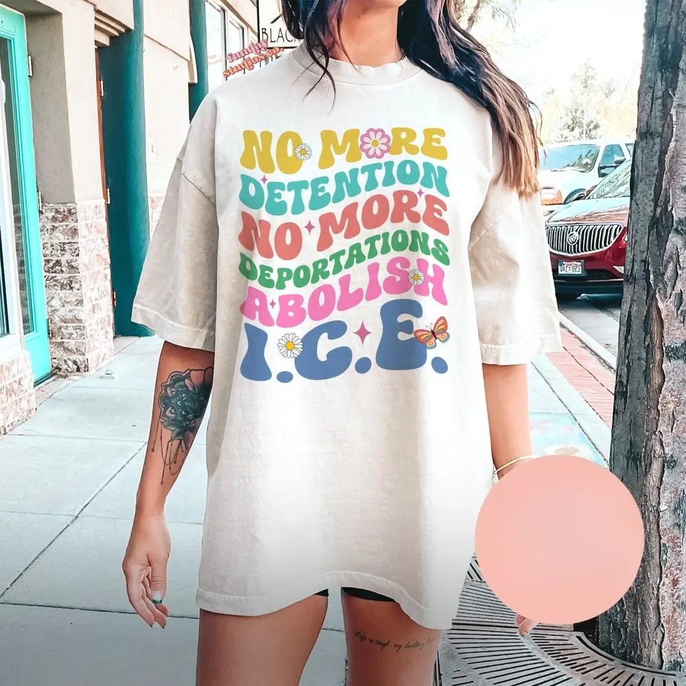 Pro Immigration Adult T-Shirt, Support Immigrants Tee, No More Detention Activist Shirt, Not My President Shirt