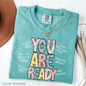 Comfort Colors Test Day Shirt for Teachers, You Are Ready Testing Week Tee, Encouragement Shirt, Elementary Teacher Motivational T-shirt