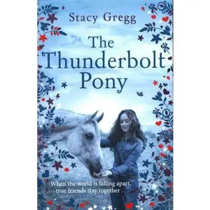 USED-The Thunderbolt Pony by Gregg, Stacy (Paperback)