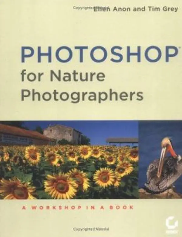 USED-Photoshop for Nature Photographers: A Workshop in a Book by Ellen Anon (Paperback)