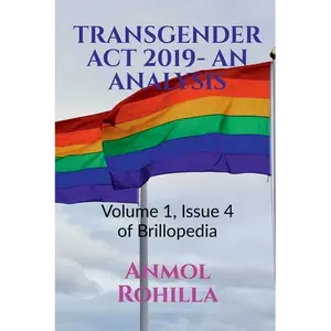 Transgender ACT 2019- An Analysis: Volume 1, Issue 4 of Brillopedia - Paperback