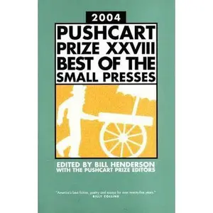 USED-Pushcart Prize XXVIII Best of the Small Presses by The Pushcart Prize Editors (Paperback)