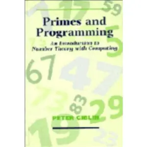 USED-Primes and Programming: An Introduction to Number Theory with Computing by Giblin, Peter (Paperback)