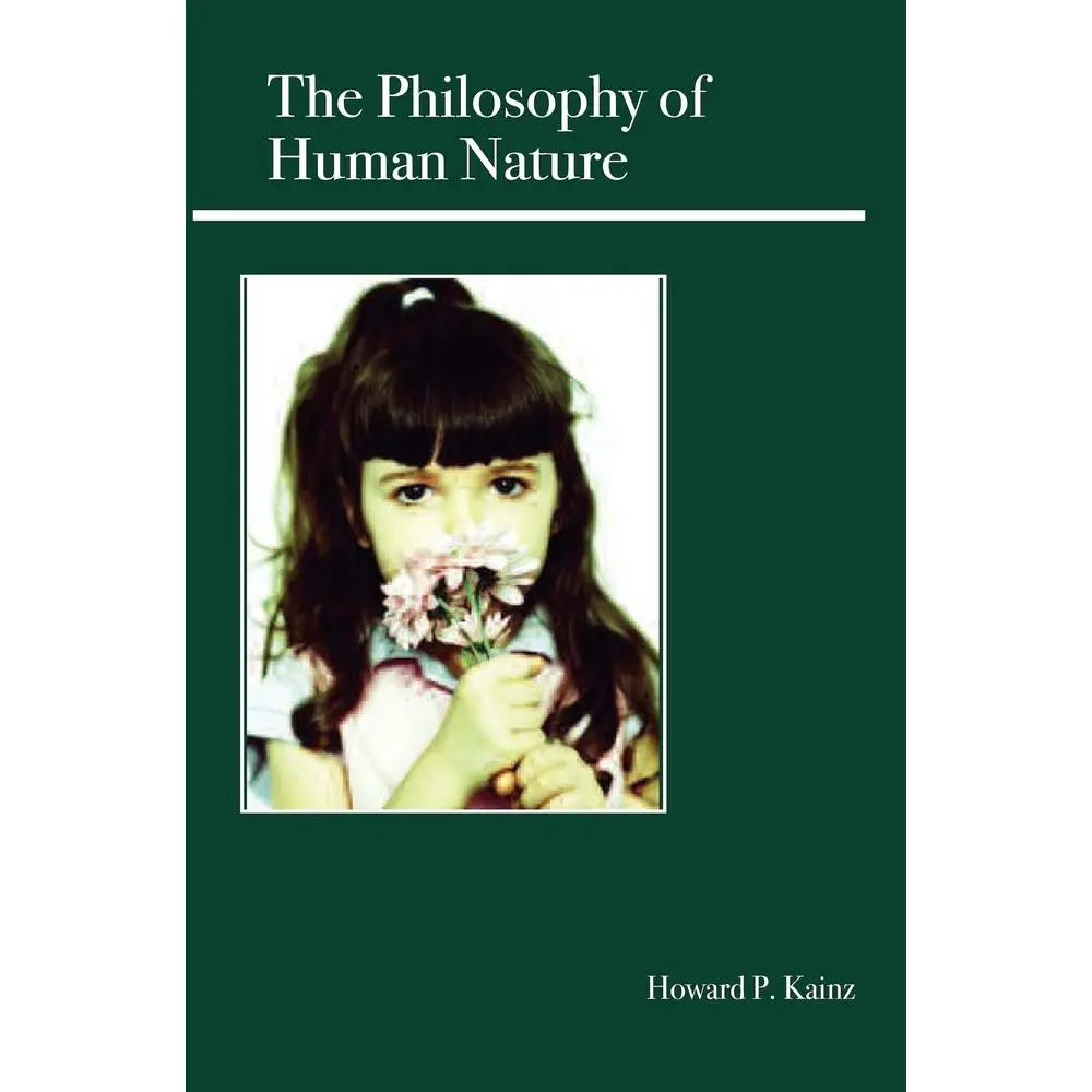 Used Literature Book - The Philosophy of Human Nature by Howard P. Kainz, Soft Cover, Open Court, Philosophical Analysis - English, Kainz, Howard P.