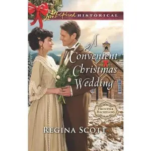 USED-A Convenient Christmas Wedding (Frontier Bachelors, 5) by Regina Scott (Unknown)
