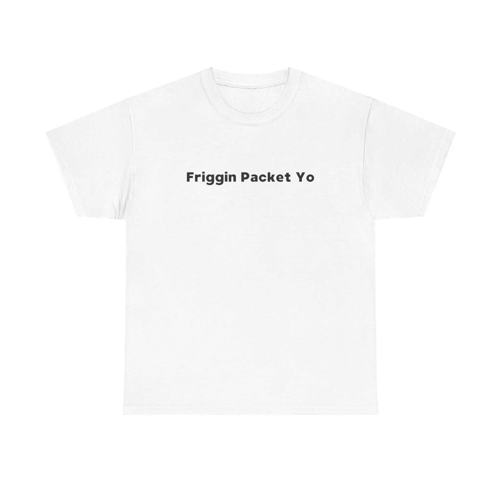 Friggin Packet Yo T-Shirt - Trendy Shirt, Meme Shirt, Funny Meme, Classic Graphic Tee