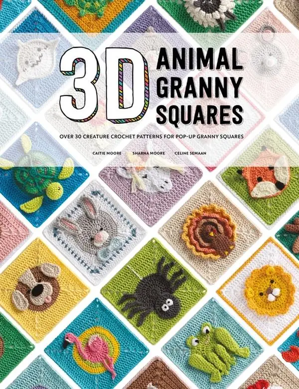 3D Animal Granny Squares: Over 30 Creature Crochet Patterns for Pop-Up Granny Squares by Celine Semaan (Paperback)